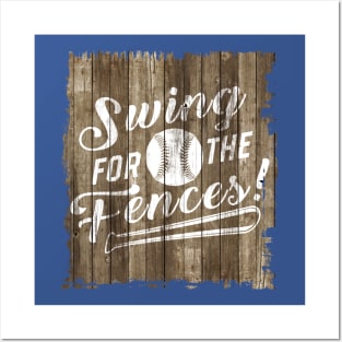 Swing For The Fences Posters and Art